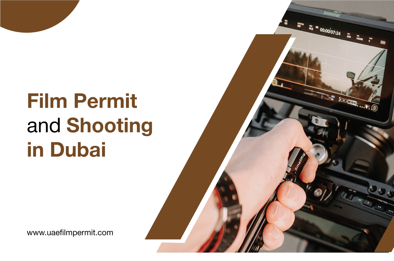 Film Permit and Shooting Rules in Dubai: Essential Guide