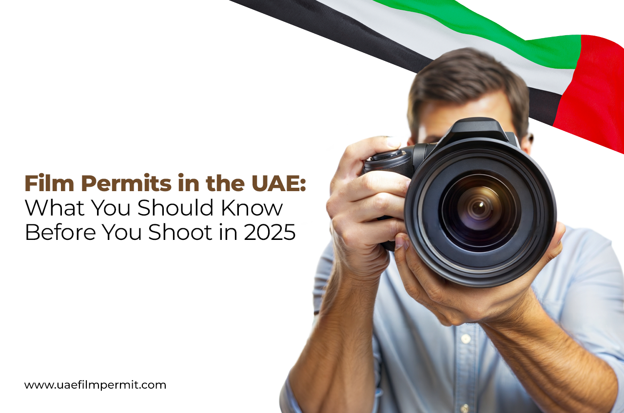 Film Permits in the UAE: 2026 Guide for Filmmakers