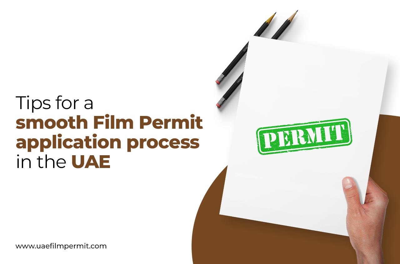Smooth Film Permit Application Process in the UAE